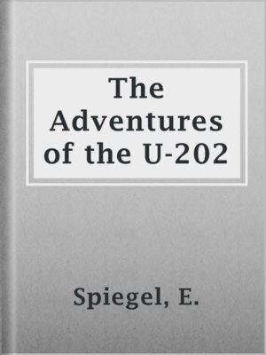 cover image of The Adventures of the U-202